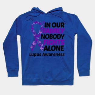 In Our Family Nobody Fights Alone Lupus Awareness Hoodie